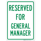 Reserved For General Manager Sign