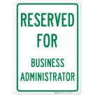 Reserved For Business Administrator Sign
