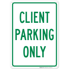 Client Parking Only Sign