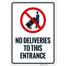 No Deliveries To This Entrance With Symbol Sign