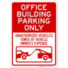 Office Building Parking Only Unauthorized Vehicles Towed At Owner With Graphic Sign