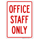 Office Staff Only Sign