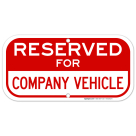 Reserved For Company Vehicle Sign, (SI-66840)