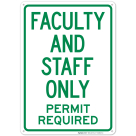Faculty And Staff Parking Only Permit Required Sign