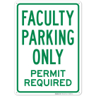 Faculty Parking Only Permit Required Sign