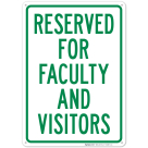 Reserved For Faculty And Visitors Sign