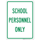 School Personnel Only Sign