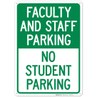 Faculty And Staff Parking No Student Parking Sign