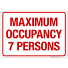 Maximum Occupancy Persons 7 Sign