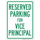 Parking Reserved For Vice Principal Sign