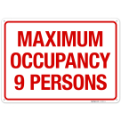 Maximum Occupancy Persons 9 Sign