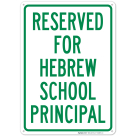 Reserved For Hebrew School Principal Sign