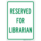 Reserved For Librarian Sign