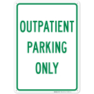 Outpatient Parking Only Sign