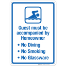 Guest Must Be Accompanied By Homeowner Sign, Pool Sign