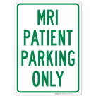 Mri Patient Parking Only Sign