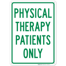 Physical Therapy Patients Only Sign