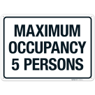 Maximum Occupancy 5 Persons Sign