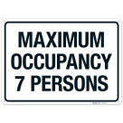 Maximum Occupancy 7 Persons Sign