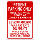 Patient Parking Only Others May Be Towed At Owner's Expense Bilingual Sign