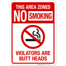 This Area Zoned No Smoking Violators Are Butt Heads Sign