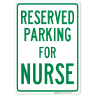 Parking Reserved For Nurse Sign