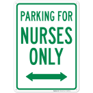 Parking For Nurses Only Sign