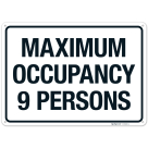 Maximum Occupancy 9 Persons Sign