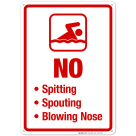 No Spitting Spouting Blowing Nose Sign, Pool Sign