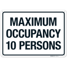 Maximum Occupancy 10 Persons Sign