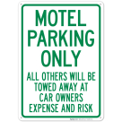 Motel Parking Only All Others Towed Sign