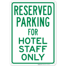 Parking Reserved For Hotel Staff Only Sign