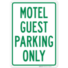 Motel Guest Parking Only Sign