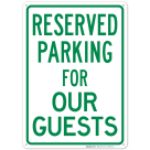 Reserved Parking For Guests Sign