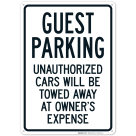 Guest Parking Unauthorized Cars Will Be Towed Away At Owner's Expense Sign