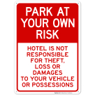 Hotel Is Not Responsible For Theft Loss Or Damage To Your Vehicle Or Possessions Sign