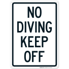No Diving Keep Off Sign, Pool Sign