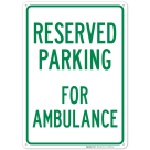 Parking Reserved For Ambulance Sign