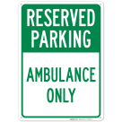 Ambulance Only Sign