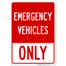 Emergency Vehicles Only Sign, (SI-67078)
