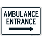 Ambulance Entrance With Right Arrow Sign