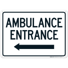 Ambulance Entrance With Left Arrow Sign