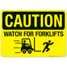 Watch For Forklifts Sign