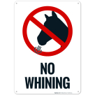 No Whining With Graphic Sign