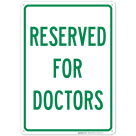 Reserved For Doctors Sign