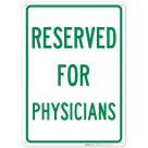 Reserved For Physicians Sign