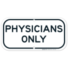 Physicians Only Sign