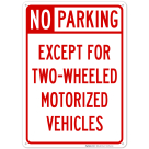 No Parking Except For Twowheeled Motorized Vehicles Sign