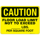 Floor Load Limit Not To Exceed Lbs Per Square Foot OSHA Sign