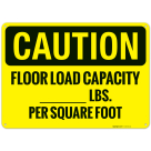 Floor Load Capacity Lbs Per Square Foot OSHA Sign